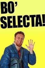 Watch Bo' Selecta 123movies