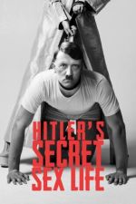 Hitler's Secret Sex Life