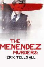 The Menendez Murders: Erik Tells All