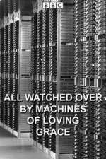 All Watched Over by Machines of Loving Grace