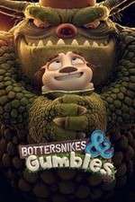Watch Bottersnikes & Gumbles 123movies