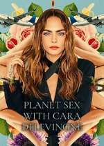 Planet Sex with Cara Delevingne