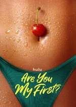 Watch Are You My First? 123movies