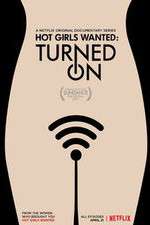 Hot Girls Wanted: Turned On