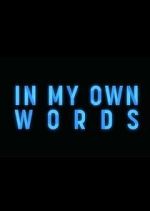 Watch In My Own Words 123movies