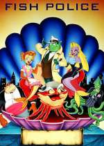 Watch Fish Police 123movies