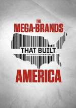 The Mega-Brands That Built America