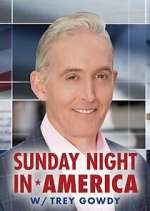 Watch Sunday Night in America with Trey Gowdy 123movies