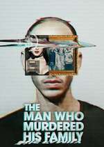 Watch The Man Who Murdered His Family 123movies