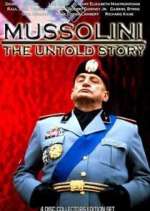 Mussolini: The Untold Story