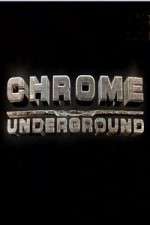 Chrome Underground