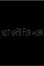 Not Safe for Work (2015)