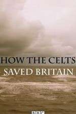 Watch How the Celts Saved Britain 123movies