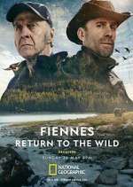 S1 E1 Fiennes: Return to the Wild Season 1 Episode 1