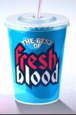 The Best of Fresh Blood