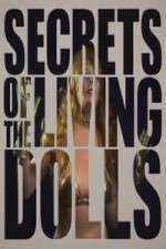 Secrets of the Living Dolls