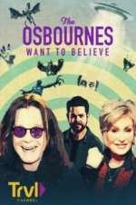 The Osbournes Want to Believe