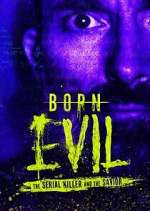 Born Evil: The Serial Killer and the Savior