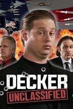 Watch Decker: Unclassified 123movies