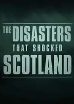 The Disasters That Shocked Scotland