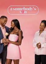 Watch #Somebody\'s Son 123movies