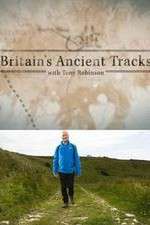 Britains Ancient Tracks with Tony Robinson