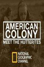 American Colony Meet the Hutterites