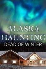 Alaska Haunting: Dead of Winter