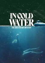 Watch In Cold Water: The Shelter Bay Mystery 123movies