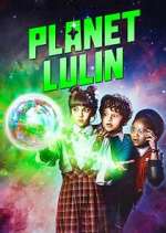 Watch Planet Lulin 123movies
