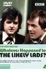 Whatever Happened to the Likely Lads