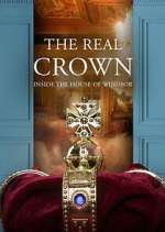 The Real Crown: Inside the House of Windsor