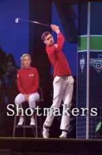 Shotmakers