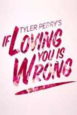 Tyler Perry's If Loving You Is Wrong