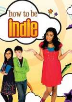 Watch How to Be Indie 123movies