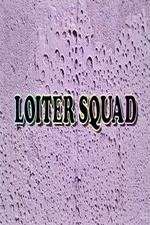 Loiter Squad