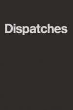 Dispatches