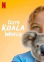 Watch Izzy's Koala World 123movies