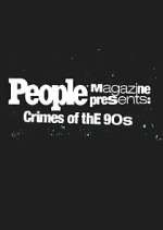 People Magazine Presents: Crimes of the '90s