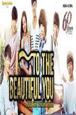 To the Beautiful You