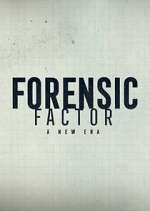 Forensic Factor: A New Era