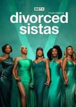 Watch Tyler Perry\'s Divorced Sistas 123movies