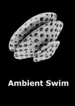 Watch Ambient Swim 123movies
