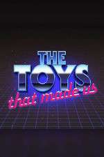 The Toys That Made Us