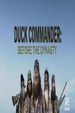 Duck Commander: Before the Dynasty