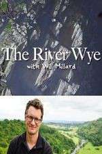 The River Wye with Will Millard