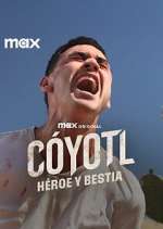 Watch Cóyotl, Héroe y Bestia 123movies