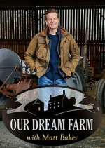 Watch National Trust: Our Dream Farm with Matt Baker 123movies