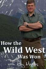 How the Wild West Was Won with Ray Mears