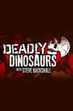 Deadly Dinosaurs with Steve Backshall